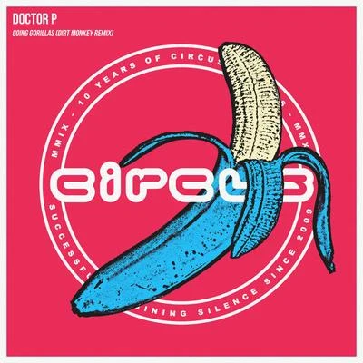 Doctor P/Franky NutsGoing Gorillas (Dirt Monkey Remix)