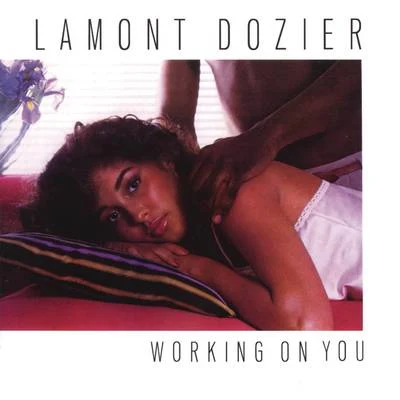 Lamont DozierWorking On You