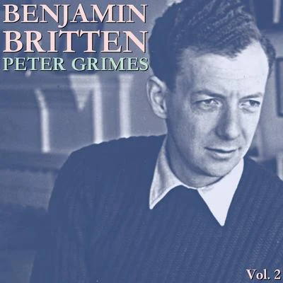 The Choir Of Trinity College, Cambridge/Benjamin BrittenBritten: Peter Grimes Vol. 2