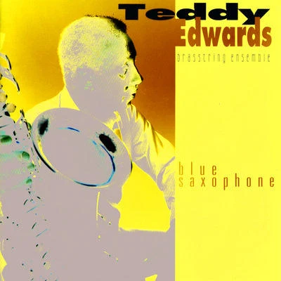 Teddy EdwardsNacio Herb BrownBlue Saxophone