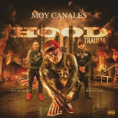 DJ X.O./Moy CanalesHood Trauma (feat. Young Easy & Mayalino)