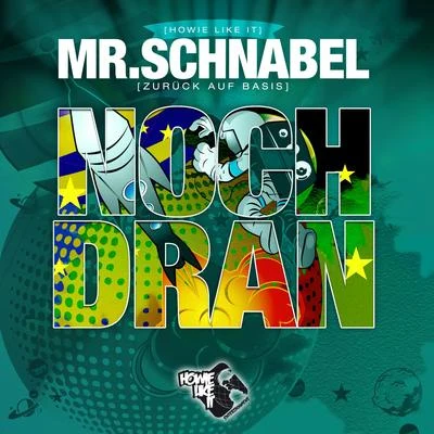 Mr. Schnabel/Stupido/Basic One/G Capella/Tiko/Franky Kubrick/Stilix/Jifusi/Tatwaffe/Plaetter PiNoch dran (Zurück auf Basis)