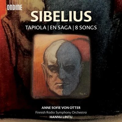 Anne Sofie von OtterSIBELIUS, J.: TapiolaEn SagaSongs (arr. A. Sallinen for voice and orchestra) (Otter, Finnish Radio Symphony, Lintu)