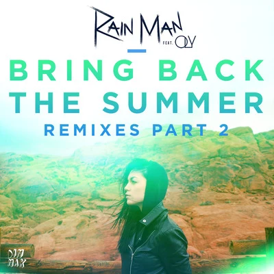 GwapoRain manBring Back the Summer (feat. OLY) (Remixes - Part 2)