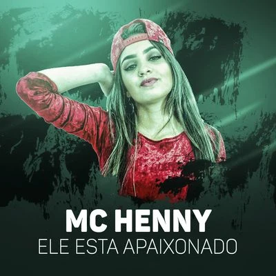 MC HennyEle esta apaixonado