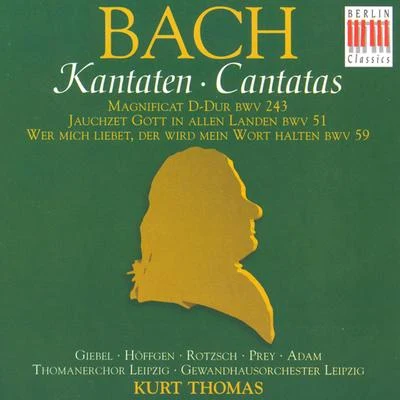 Leipzig Thomaner ChoirJohann Sebastian Bach: Cantatas - BWV 51, 59, 243Magnificat (Thomas)