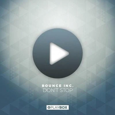 Bounce Inc./Daav OneDont Stop (Original Mix)