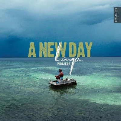 Darpan/Desert DwellersLaya Project: A New Day Remixed