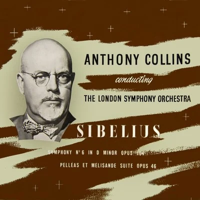 Anthony CollinsSven VäthJean Sibelius: Symphony No. 6Pelleas et Melisande Suite