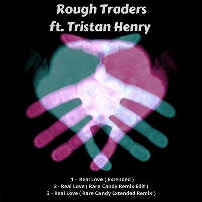 Rough TradersReal Love