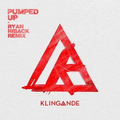 KlingandePumped Up (Ryan Riback Remix)