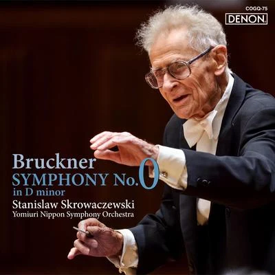 Stanislaw SkrowaczewskiMinnesota OrchestraRobert SchumannByron Janisブルックナー：交響曲第0番