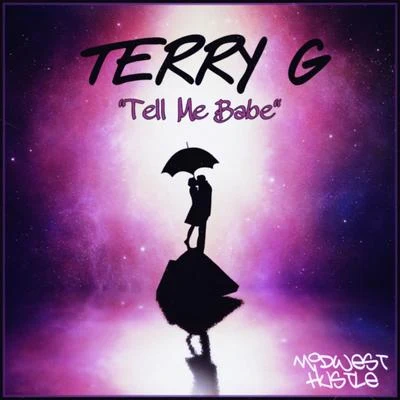 Terry G9IceTell Me Babe