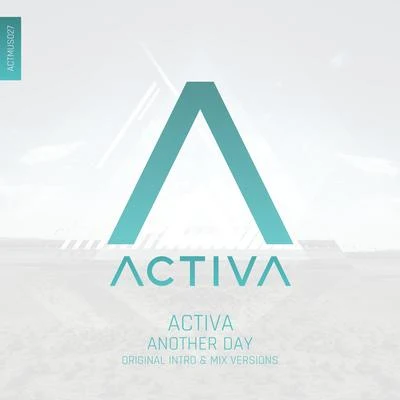 Activa/ilan Bluestone/EL Waves/Lovlee/Shells/HRRTZ/Ferry Corsten/Alex Sonata & TheRio/Johnny Shaker/Three N OneAnother Day