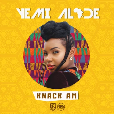 Yemi Alade/Skales/KrizbeatzKnack Am