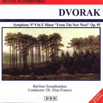 Gitta AlparBerliner SymphonikerAntonín Dvořák: Digital Masterworks. Symphony No. 9 in E Minor. From the New World