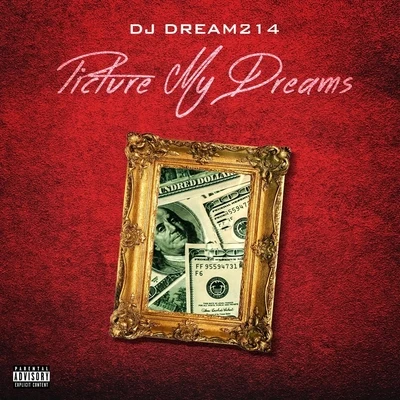 DJ Dream214K9Picture My Dreams