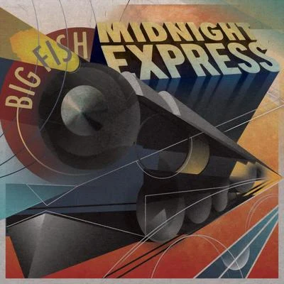 Big FishMidnight Express