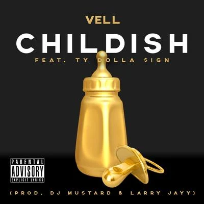 VellChildish (feat. Ty Dolla $ign) - Single