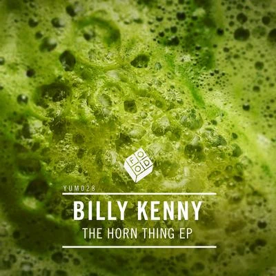 Billy KennyThe Horn Thing EP