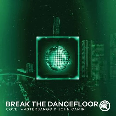 CGVEBreak The Dancefloor