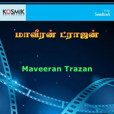 Malaysia VasudevanMaveeran Trazan (Original Motion Picture Soundtrack)