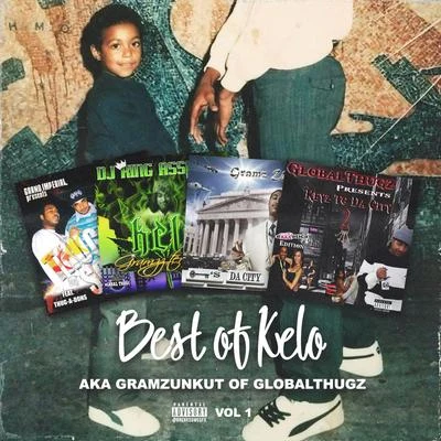 GramzunkutBest of Kelo Aka Gramzunkut, Vol. 1