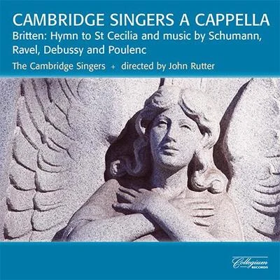 The Cambridge Singers/Caroline Ashton/Karen Kerslake/Charles Pott/Helen Gough/Wayne Marshall/William Hunt/Patrick Craig/John RutterCAMBRIDGE SINGERS A CAPPELLA