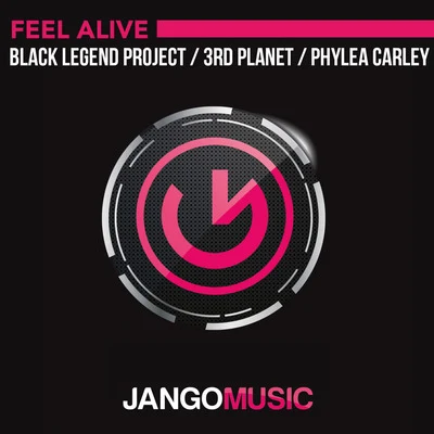 Black Legend ProjectFeel Alive