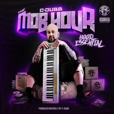 Greg Double/C-Dubb/Novelty RappsThe Mob Hour - Hood Essential