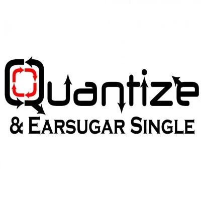 QuantizeBltQuantize & Earsugar Single