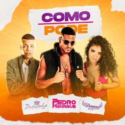 Dj Pedro HenriqueComo Pode