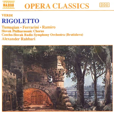 Alexander Rahbari/Slovak Philharmonic Chorus/Eduard Tumagian/Alzbeta Michalkova/Giacomo Aragall/Anna di Mauro/Stefka Evstatieva/Slovak Radio Symphony OrchestraVERDI: Rigoletto