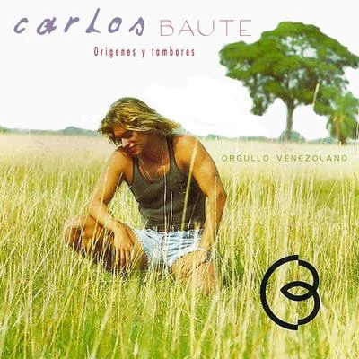 Carlos Baute/Sergio ContrerasOrígenes y Tambores