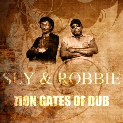 Sly & RobbieZion Gates Of Dub - Single