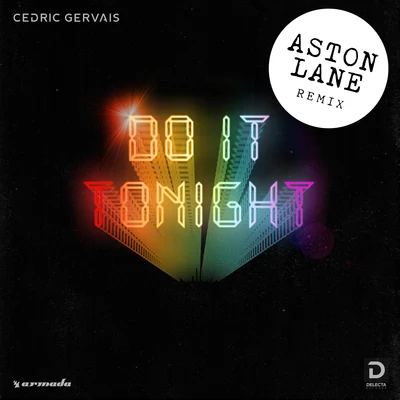 Cedric GervaisDallas AustinDigital Farm AnimalsDo It Tonight (Aston Lane Remix)