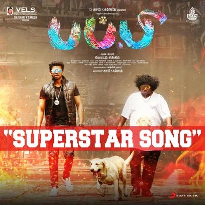 Dharan KumarNavin IyerSuperstar Song (Tamil) (From "Puppy")