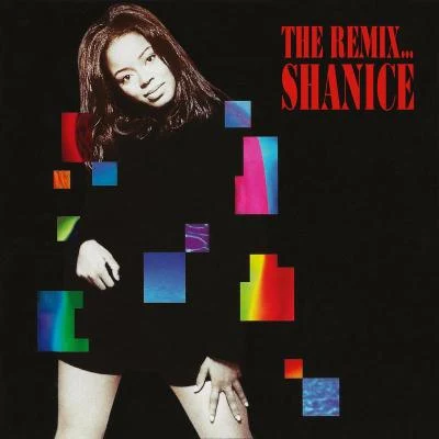 ShaniceThe Remix...