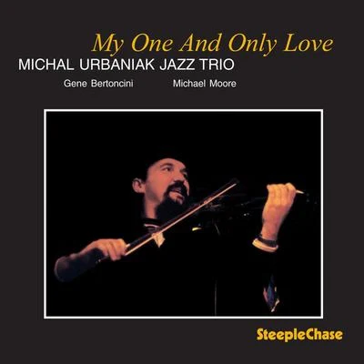 Michal UrbaniakMy One and Only Love