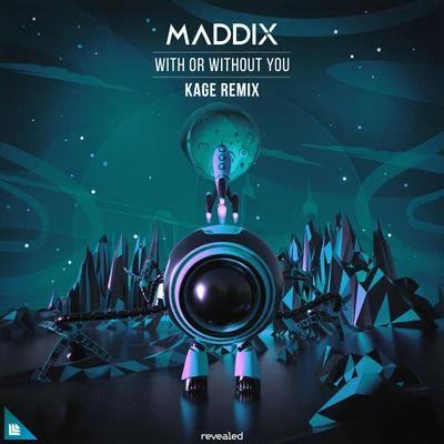 Maddix/Joey DaleWith Or Without You (Kage Remix)