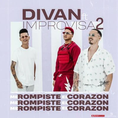 diVanJaybyMe Rompiste El Corazón (with Improvisa2)