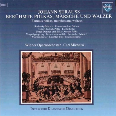 Wiener OpernorchesterJames KingDietfried BernetStrauss I & II: Berühmte Polkas, Märsche und Walzer