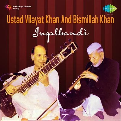 Ustad Bismillah Khan/Ananda ShankarUstad Vilayat Khan, Ustad Bismillah Khan Yaman