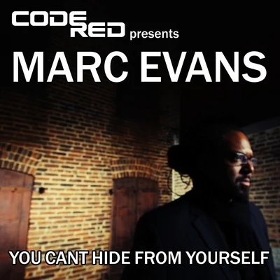 Marc EvansYou Cant Hide from Yourself