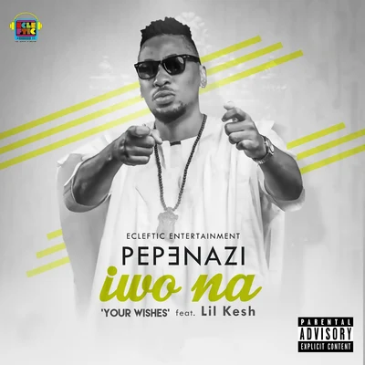 PepenaziIwo Na (Your Wishes)