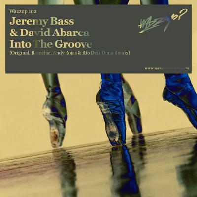 Jeremy Bass/Dany DeepInto the Groove