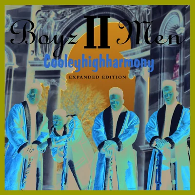 Boyz II MenCooleyhighharmony - Expanded Edition