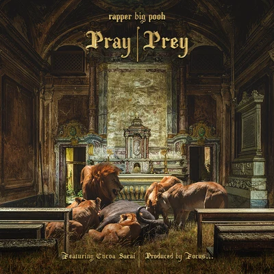 Enu/Von pea/Chuck Cross/Rapper Big Pooh/Quintino & BlasterjaxxPray | Prey (feat. Cocoa Sarai)