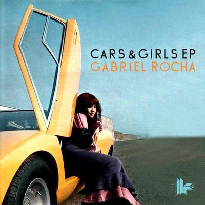 Gabriel RochaCars & Girls EP