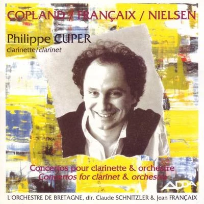 Jean FrancaixMatthias HoefsStephan KieferCopland, Francaix, Nielsen : Concertos pour clarinette et orchestre (Great clarinet concertos)